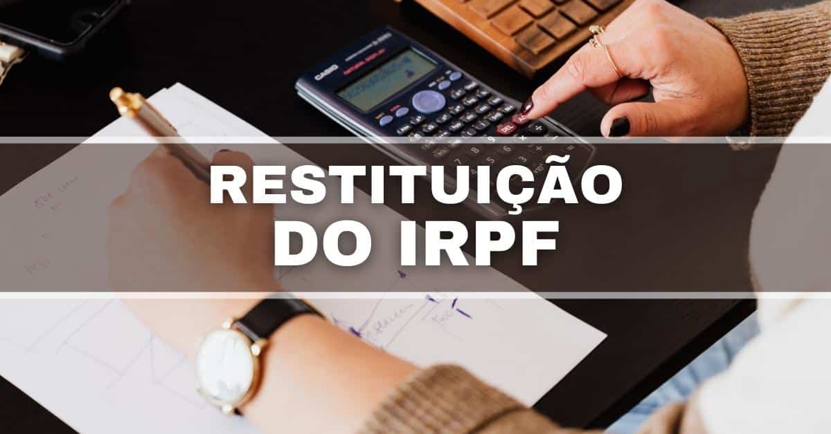 Imposto de Renda: novo lote da restituição é liberado pela Receita Federal