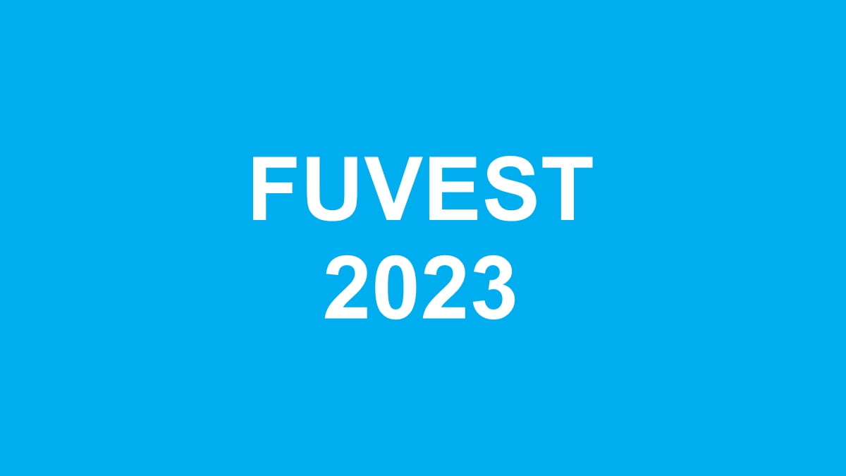 Fuvest divulga locais de prova da 2ª fase do Vestibular 2023